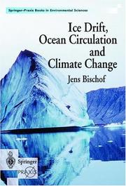 Cover of: Ice Drift, Ocean Circulation and Climate Change by Jens Bischof