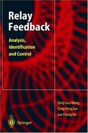 Relay feedback by Qing-Guo Wang, Quing-Guo Wang, Tong H. Lee, Lin Chong