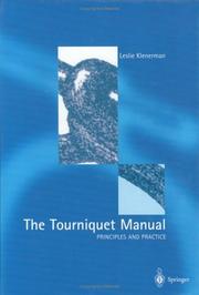 Cover of: The tourniquet manual: principles and practice