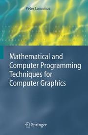 Cover of: Mathematical and Computer Programming Techniques for Computer Graphics by Peter Comninos