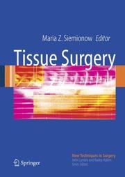 Cover of: Tissue Surgery (New Techniques in Surgery Series) by Maria Z. Siemionow