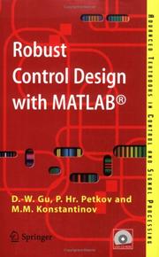 Cover of: Robust control design with MATLAB by Da-Wei Gu