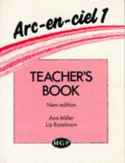 Cover of: Arc-en-ciel by Ann Miller, Liz Roselman
