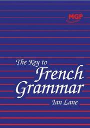 Cover of: The Key to French Grammar by Ian Lane
