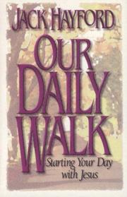 Cover of: Our Daily Walk by Jack W. Hayford