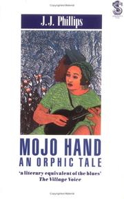Cover of: MOJO HAND by J.J. PHILLIPS