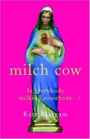 Cover of: Milch cow by Kate Margam