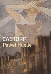 Castorp by Paweł Huelle