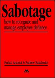 Cover of: Sabotage: how to recognise and manage employee defiance