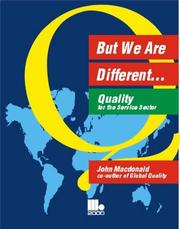 Cover of: But we are different: quality for the service sector