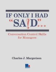 Cover of: If Only I Had Said...: Conversation Control Skills for Managers