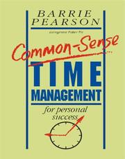 Common-sense time management for personal success by Barrie Pearson