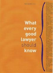 Cover of: What Every Good Lawyer Should Know