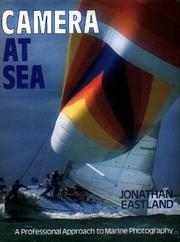 Camera at sea by Jonathan Eastland