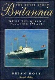 The Royal Yacht "Britannia" by Brian Hoey