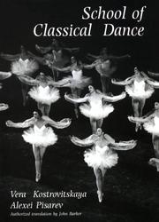 School of classical dance by V. S. Kostrovit︠s︡kai︠a︡, Vera Kostrovitskaya, Alexei Pisarev