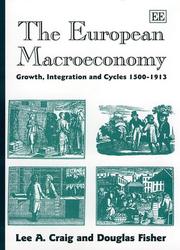 Cover of: The European Macroeconomy: Growth, Integration and Cycles 1500-1913 (Edward Elgar Monographs)