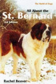Cover of: All about the St. Bernard (World of Dogs)