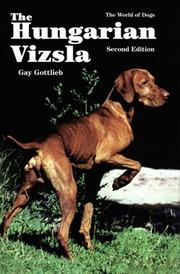 Cover of: Hungarian Vizsla (World of Dogs) by Gay Gottlieb