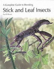 A Complete Guide to Breeding Stick and Leaf Insects (Complete Guide to Breeding) by Paul D. Brock