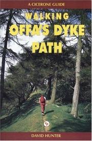 Walking Offa's Dyke Path by Hunter, David, David Hunter, Vera Hunter