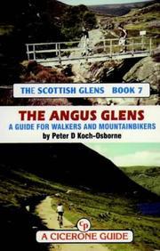 Cover of: The Angus glens: a personal survey of the Angus glens for mountainbikers and walkers