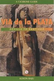Cover of: Via De LA Plata: The Way of st James, Seville to Santiago (Cicerone International Walking)