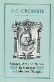 Cover of: Science, art, and nature in medieval and modern thought by A. C. Crombie