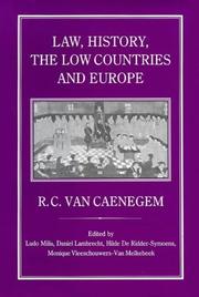 Cover of: Law, History, the Low Countries and Europe | R. C. Van Caenegem