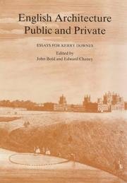Cover of: English architecture, public and private: essays for Kerry Downes