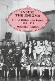 Cover of: Inside the Enigma: British Officials in Russia, 1900-1939