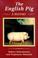 Cover of: The English pig