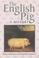 Cover of: The English Pig