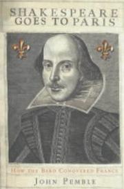 Cover of: Shakespeare Goes to Paris: How the Bard Conquered France