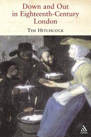Cover of: Down and Out in Eighteenth-century London by Tim Hitchcock