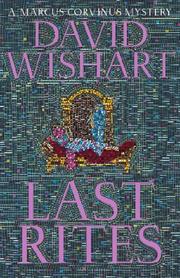 Cover of: Last rites by David Wishart