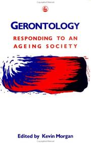 Cover of: Gerontology: responding to an ageing society