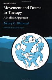 Cover of: Movement and Drama in Therapy by Audrey G. Wethered, Audrey G. Wethered