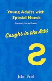 Cover of: Young adults with special needs: assessment, law, and practice--caught in the acts