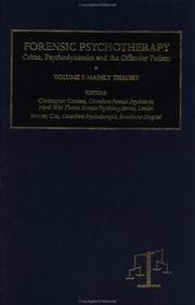 Cover of: Forensic Psychotherapy: Crime, Psychodynamics and the Offender Patient (Forensic Focus, 1)