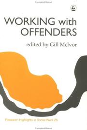 Cover of: Working with offenders by editor, Gill McIvor.