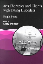 Cover of: Arts therapies and clients with eating disorders: fragile board