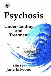 Cover of: Psychosis by edited by Jane Ellwood.