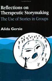 Cover of: Reflections on therapeutic storymaking: the use of stories in groups