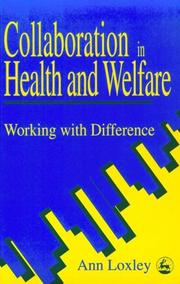 Collaboration in health and welfare by Ann Loxley