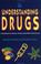 Cover of: Understanding drugs