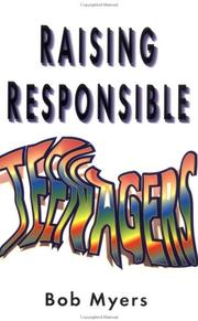 Cover of: Raising responsible teenagers