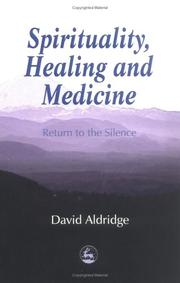 Cover of: Spirituality, Healing and Medicine by David Aldridge
