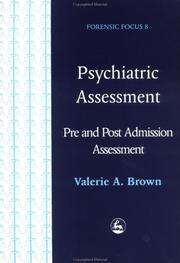 Cover of: Psychiatric assessment: pre and post admission assessment : a series of assessments designed for professionals working with mentally disordered offenders and clients with challenging behaviours