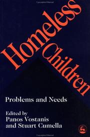 Cover of: Homeless children: problems and needs